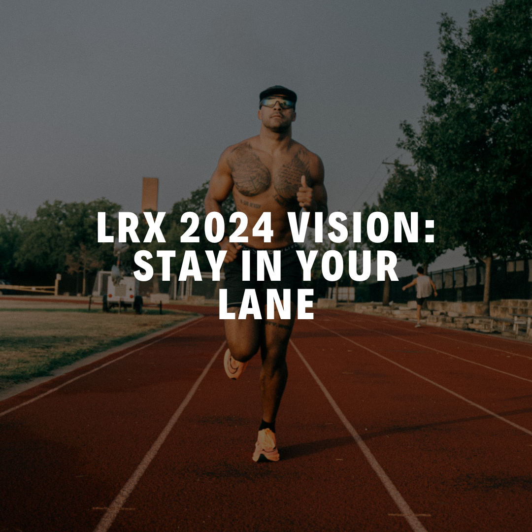 LRX 2024 Vision: Stay in Your Lane – LRX Apparel